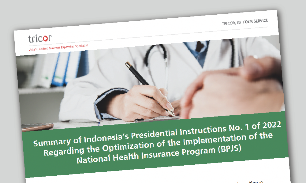 Indonesia’s Presidential Instructions No. 1 of 2022 Regarding the Optimization of the Implementation of the National Health Insurance Program (BPJS)